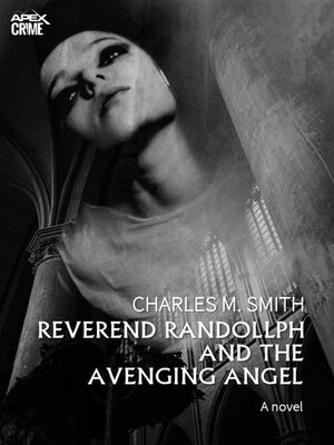 cover image of REVEREND RANDOLLPH AND THE AVENGING ANGEL